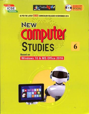 new computer studies icse class 6 creative kids(CREATIVE KIDS, KARTIKEY KUMAR)