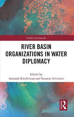 River Basin Organizations in Water Diplomacy(English, Paperback, unknown)