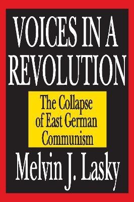 Voices in a Revolution(English, Paperback, Lasky Melvin J.)