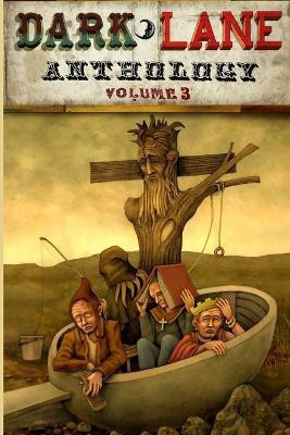 Dark Lane Anthology: Volume Three(English, Paperback, Jeffreys Tim)