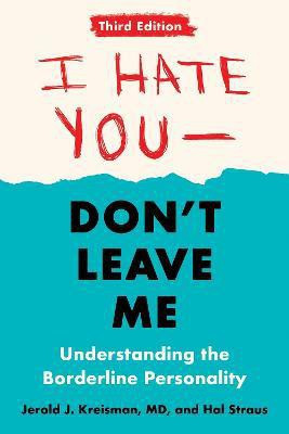 I Hate You - Don't Leave Me: Third Edition(English, Paperback, Kreisman Jerold J.)