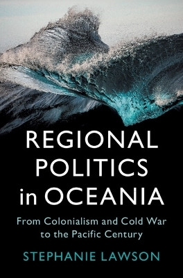 Regional Politics in Oceania(English, Paperback, Lawson Stephanie)
