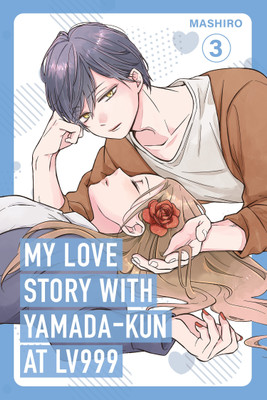 My Love Story with Yamada-kun at Lv999, Vol. 3(English, Paperback, Mashiro)