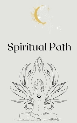 Spiritual Path(English, Paperback, Mantecon Apolo)