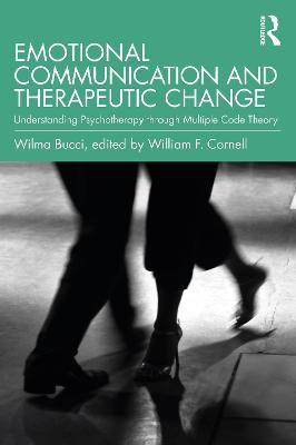 Emotional Communication and Therapeutic Change(English, Paperback, Bucci Wilma)