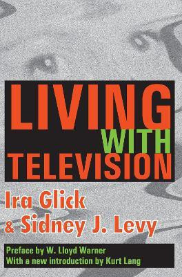 Living with Television(English, Paperback, Glick Ira D.)