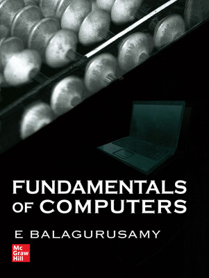 Fundamentals of Computers(English, Paperback, Balagurusamy E.)