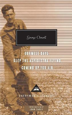 Burmese Days, Keep the Aspidistra Flying, Coming Up for Air(English, Hardcover, Orwell George)