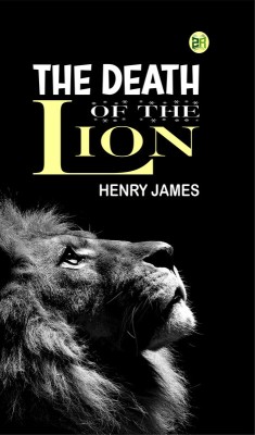 The Death of the Lion(Paperback, Henry James)