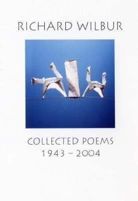 Richard Wilbur: Collected Poems 1943-2004(English, Paperback, Wilbur Richard)