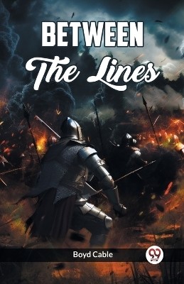 Between The Lines(English, Paperback, Cable Boyd)