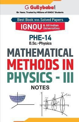 PHE-14 Mathematical Methods in Physics-III(English, Paperback, Gullybaba Com Panel)