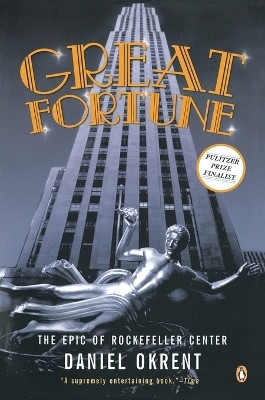 Great Fortune(English, Paperback, Okrent Daniel)
