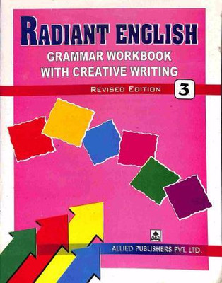 Radiant English Class -3 (Grammar Workbook With Creative Writing)(Paperback, Allieds PUBLISHER)