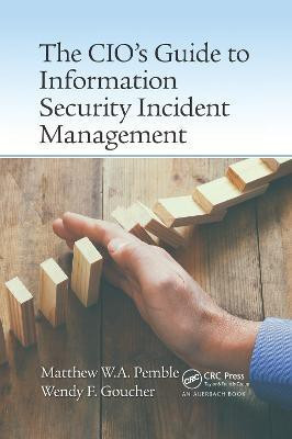 The CIO's Guide to Information Security Incident Management(English, Paperback, Pemble Matthew William Arthur)
