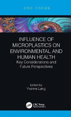 Influence of Microplastics on Environmental and Human Health(English, Hardcover, unknown)