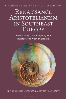 Renaissance Aristotelianism in Southeast Europe(English, Hardcover, unknown)