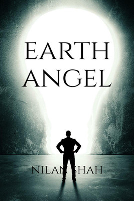 Earth Angel(English, Paperback, Nilan Shah)