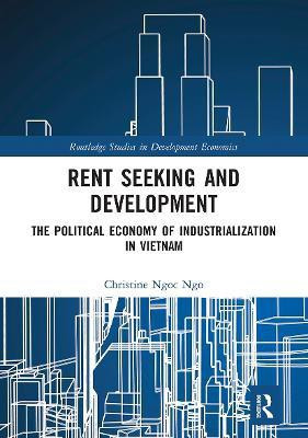 Rent Seeking and Development(English, Paperback, Ngo Christine Ngoc)
