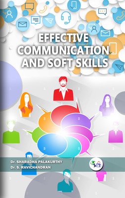 Effective Communication and Soft Skills(Paperback, Dr. Sharadha Palakurthy, Dr. S. Ravichandran)