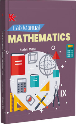 Lab Manual Mathematics (PB) With Worksheet | For Class 9 | CBSE Based | NCERT Based | 2026 Edition(English, Paperback, Surbhi Mittal)