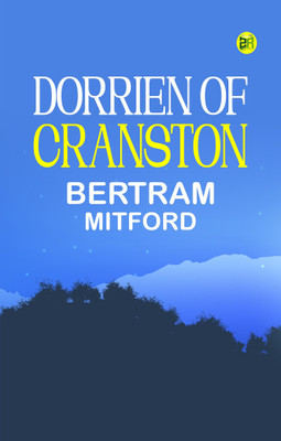 Dorrien of Cranston(Paperback, Bertram Mitford)