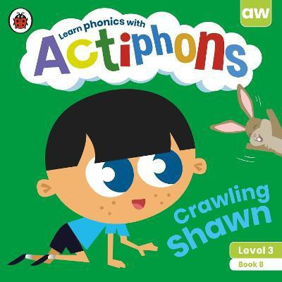 Actiphons Level 3 Book 8 Crawling Shawn(English, Paperback, Ladybird)