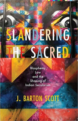 SLANDERING THE SACRED (PB)(Paperback, J. Barton Scott)