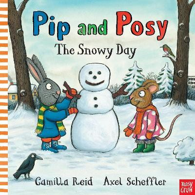 Pip and Posy: The Snowy Day(English, Board book, Reid Camilla)
