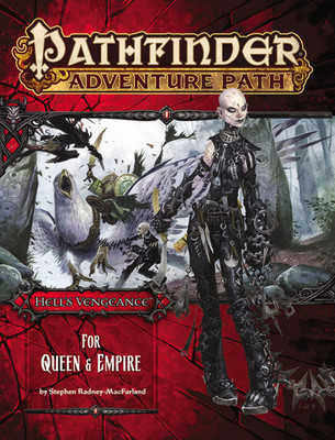 Pathfinder Adventure Path: Hell's Vengeance Part 4 - For Queen & Empire(English, Paperback, Radney-MacFarland Stephen)