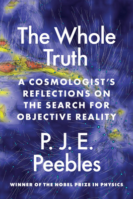 The Whole Truth(English, Hardcover, Peebles P. James E.)