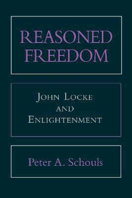 Reasoned Freedom(English, Hardcover, Schouls Peter A.)