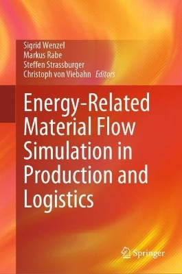 Energy-Related Material Flow Simulation in Production and Logistics(English, Hardcover, unknown)