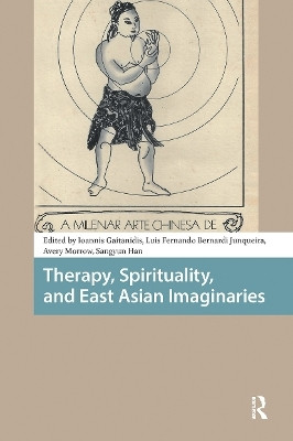Therapy, Spirituality, and East Asian Imaginaries(English, Hardcover, unknown)