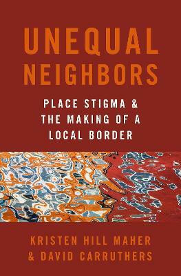 Unequal Neighbors(English, Paperback, Maher Kristen Hill)
