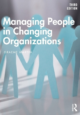 Managing People in Changing Organizations(English, Paperback, Martin Graeme)