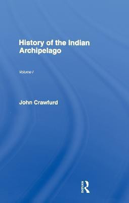 History of the Indian Archipelago(English, Paperback, Crawfurd John)