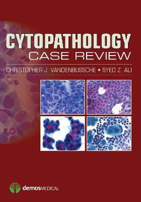 Cytopathology Case Review(English, Paperback, VandenBussche Christopher J. MD, PhD)
