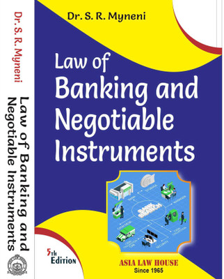 Law of Banking and Negotiable Instruments(Paperback, Dr. S.R. Myneni)