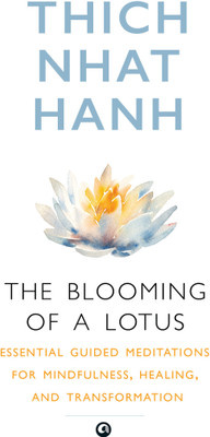 The Blooming of Aotus : Essential Guided Meditations for Mindfulness, Healing, and Transformation(English, Paperback, Nhat Hanh Thich)