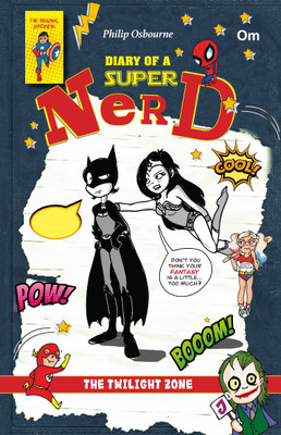 Diary of a Nerd The Twilight Zone(English, Paperback, Philip Osbourne)