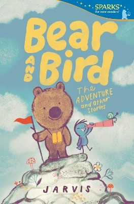 Bear and Bird: The Adventure and Other Stories(English, Paperback, Jarvis)