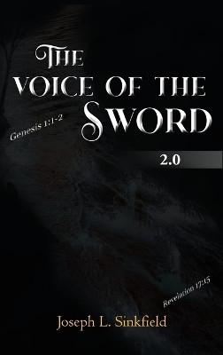 The Voice Of The Sword 2.0(English, Hardcover, Sinkfield Joseph L)