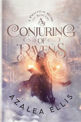 A Conjuring of Ravens(English, Paperback, Ellis Azalea)