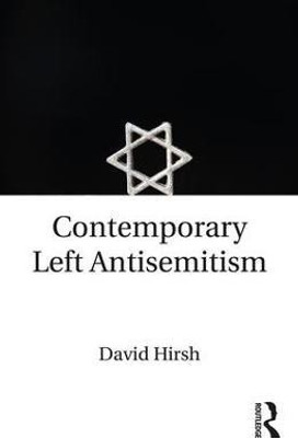 Contemporary Left Antisemitism(English, Paperback, Hirsh David)