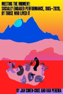 Meeting the Moment(English, Paperback, Cohen-Cruz Jan)