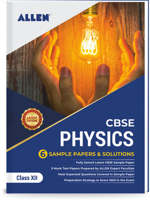 Cbse Class 12 Physics: Sample Papers and Solutions by Allen(English, Hardcover, unknown)