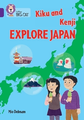 Kiku and Kenji Explore Japan(English, Paperback, Debnam Mio)