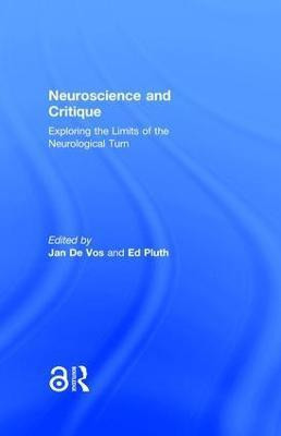 Neuroscience and Critique(English, Hardcover, unknown)