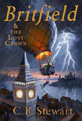 Britfield & the Lost Crown(English, Paperback, Stewart C. R. BA, MBA, MS)